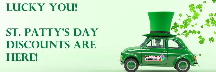 St. Patty's day painting discount banner for Joe Caslin Painting